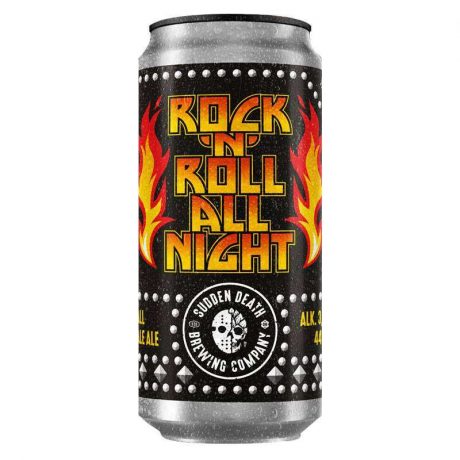 SUDDEN DEATH	Rock ‘N’ Roll All Night 440ml	Small IPA
