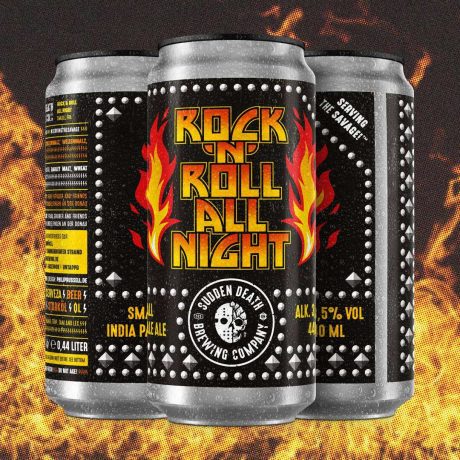 SUDDEN DEATH	Rock ‘N’ Roll All Night 440ml	Small IPA
