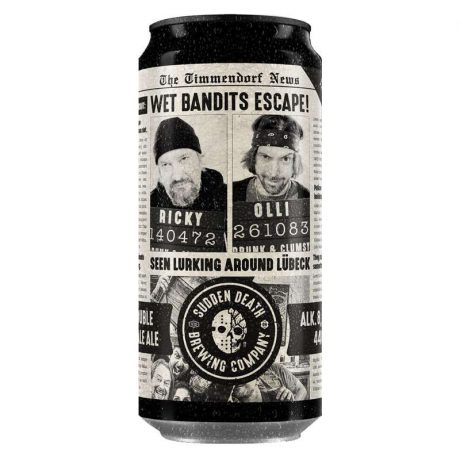 SUDDEN DEATH	The Wet Bandits 440ml
