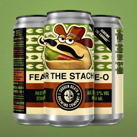 SUDDEN DEATH	Fear The Stache-O 440ml